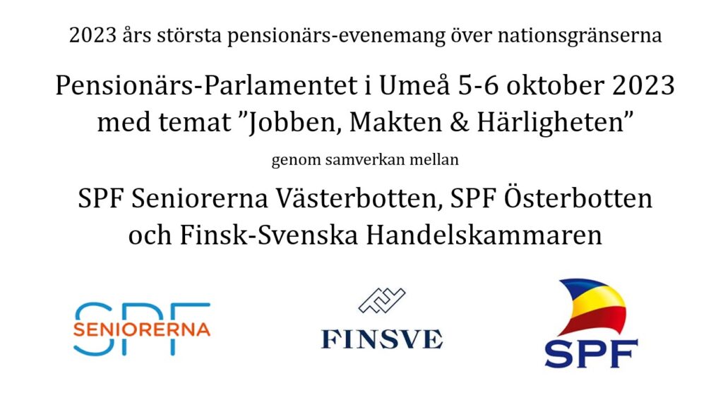 En svensk evenemangsbroschyr för Pensionärs-Parlamentet i Umeå den 5–6 oktober 2023, med en förteckning över arrangörerna och logotyperna för Seniorerna, FINSVE och SPF. Texten är på svenska.